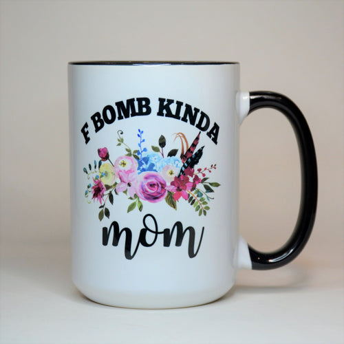 F Bomb Kinda Mom