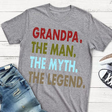 Load image into Gallery viewer, Grandpa. The Man. The Myth. The Legend.