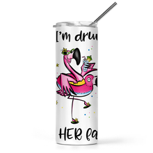 Load image into Gallery viewer, If I'm Drunk It's Her Fault