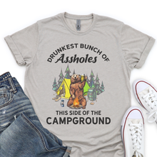 Load image into Gallery viewer, Drunkest Bunch of Assholes This Side of the Campsite