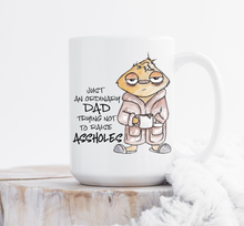 Load image into Gallery viewer, Just An Ordinary Dad Trying Not To Raise Assholes -- Sloth