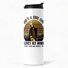 Load image into Gallery viewer, She's a Good Girl Loves Her Mama