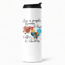Load image into Gallery viewer, I'm a Simple Woman I Love Coffee & Chickens