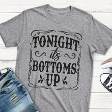 Load image into Gallery viewer, Tonight It's Bottoms Up