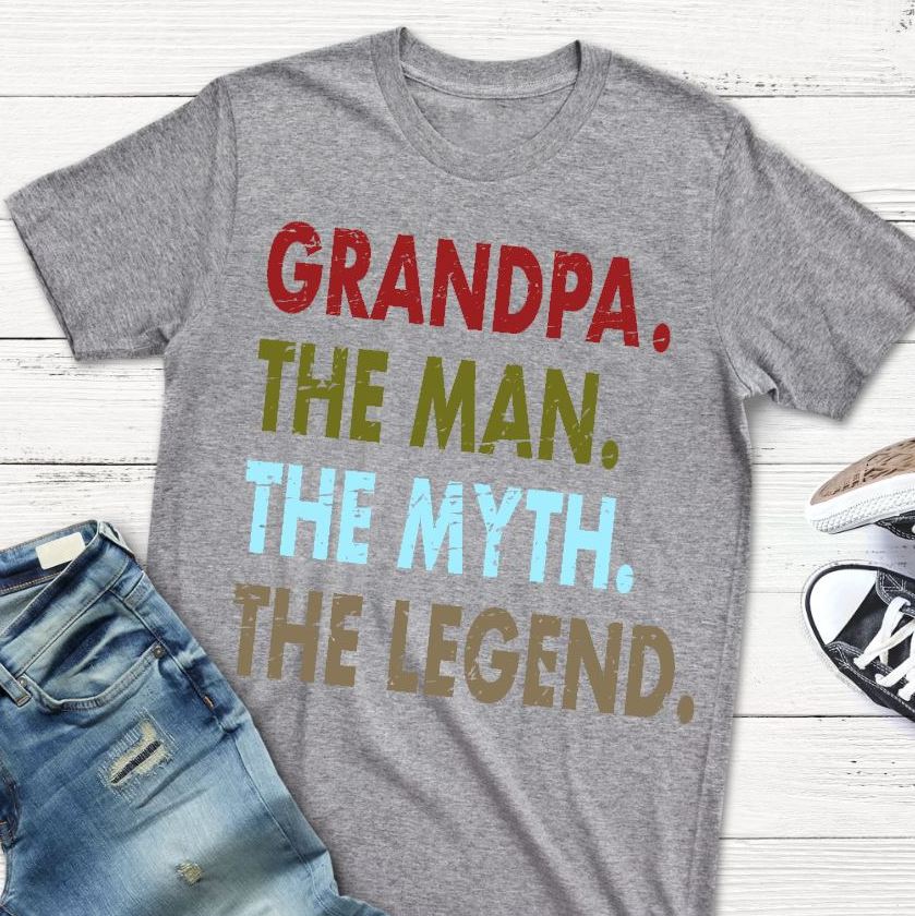 Grandpa. The Man. The Myth. The Legend.