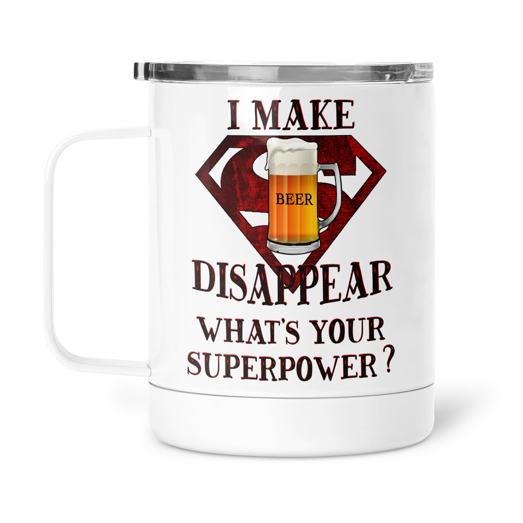 I Make Beer Disappear What's Your Superpower?