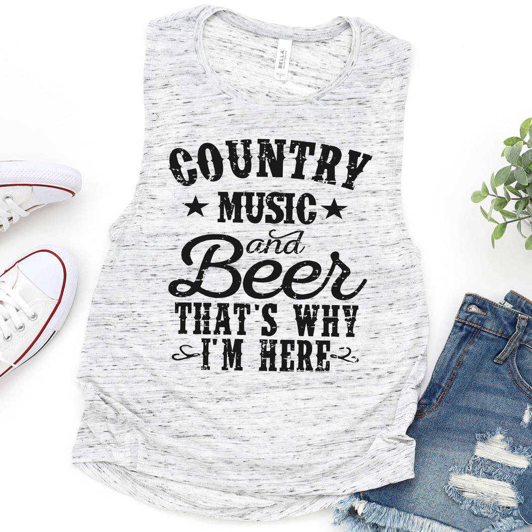 Country Music And Beer That's Why I'm Here