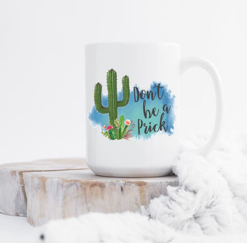 Don't Be A Prick
