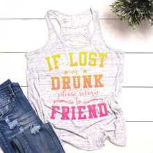 Load image into Gallery viewer, If Lost or Drunk Please Return To Friend