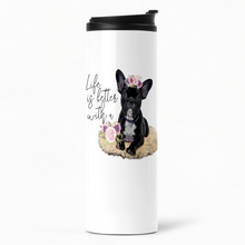 Load image into Gallery viewer, Life is better with a Frenchie