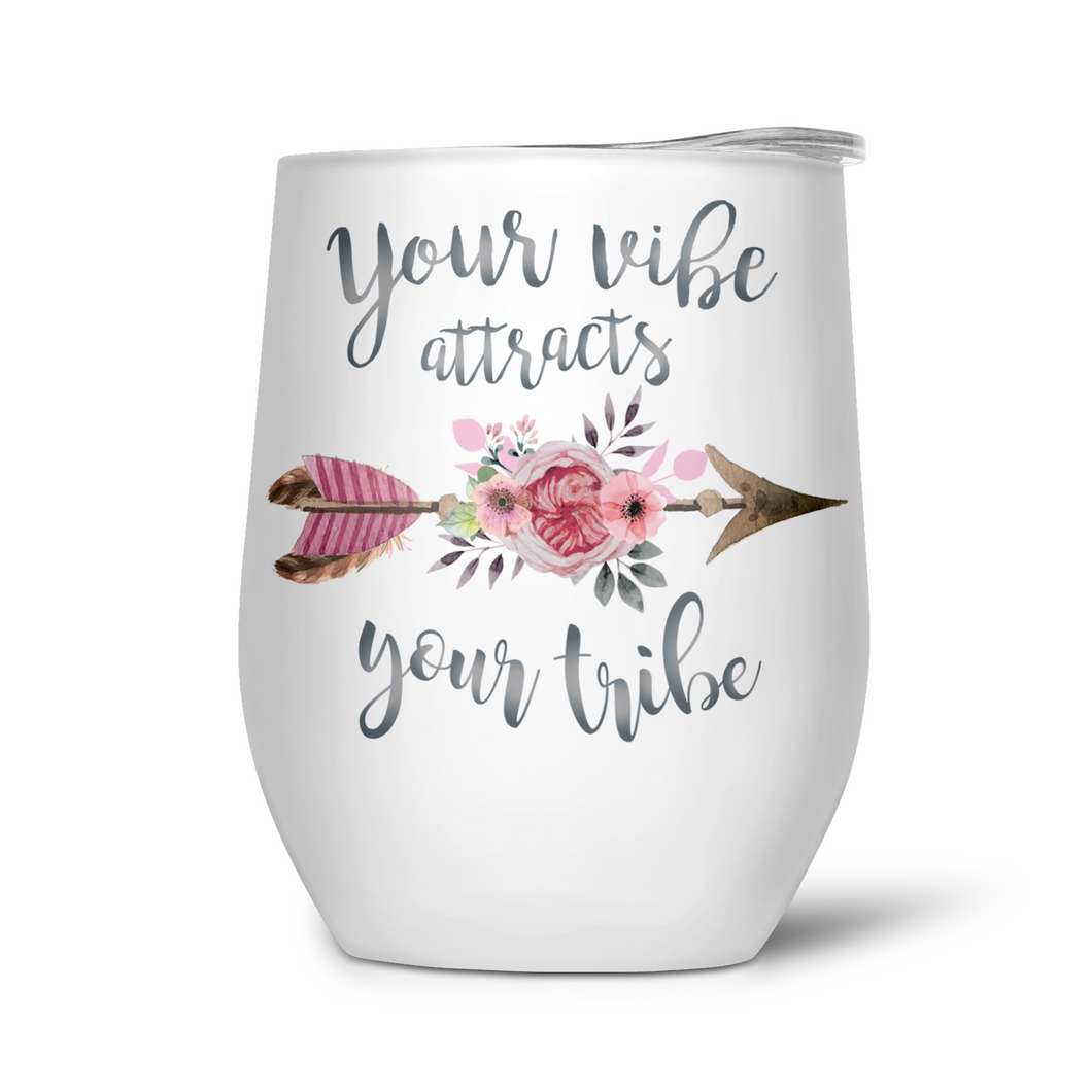 Your Vibe Attracts Your Tribe