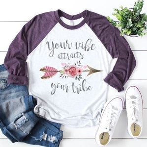 Your Vibe Attracts Your Tribe