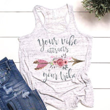 Load image into Gallery viewer, Your Vibe Attracts Your Tribe